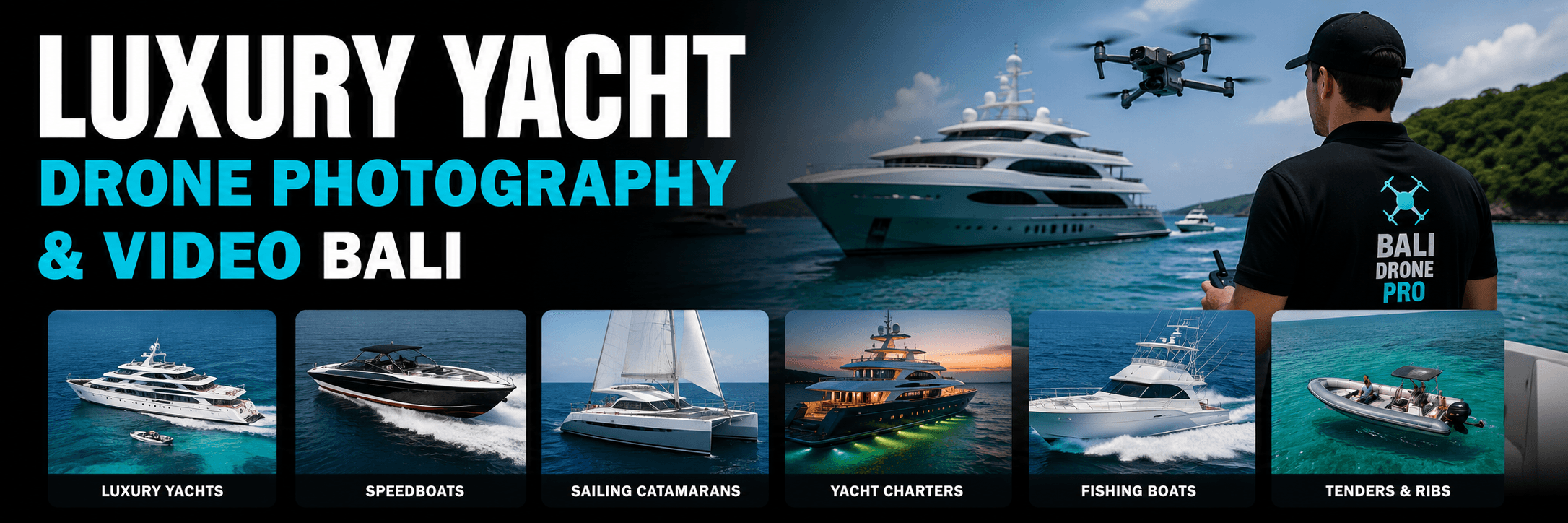 Luxury Yacht Drone Photography & Video Bali showcasing professional aerial photography and videography services for yachts, catamarans, speedboats, fishing boats, and luxury charter vessels.